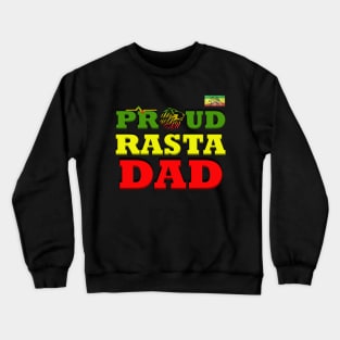 Proud Rasta Dad Crewneck Sweatshirt